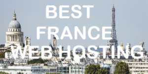 Best France Web Hosting